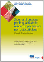 SISTEMA DI GESTIONE PER LA QUALITA' DELLE RESIDENZE PER ANZIANI NON AUTOSUFFICIENTI