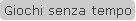 Giochi senza tempo
