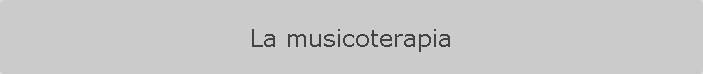 La musicoterapia