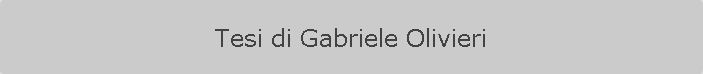 Tesi di Gabriele Olivieri